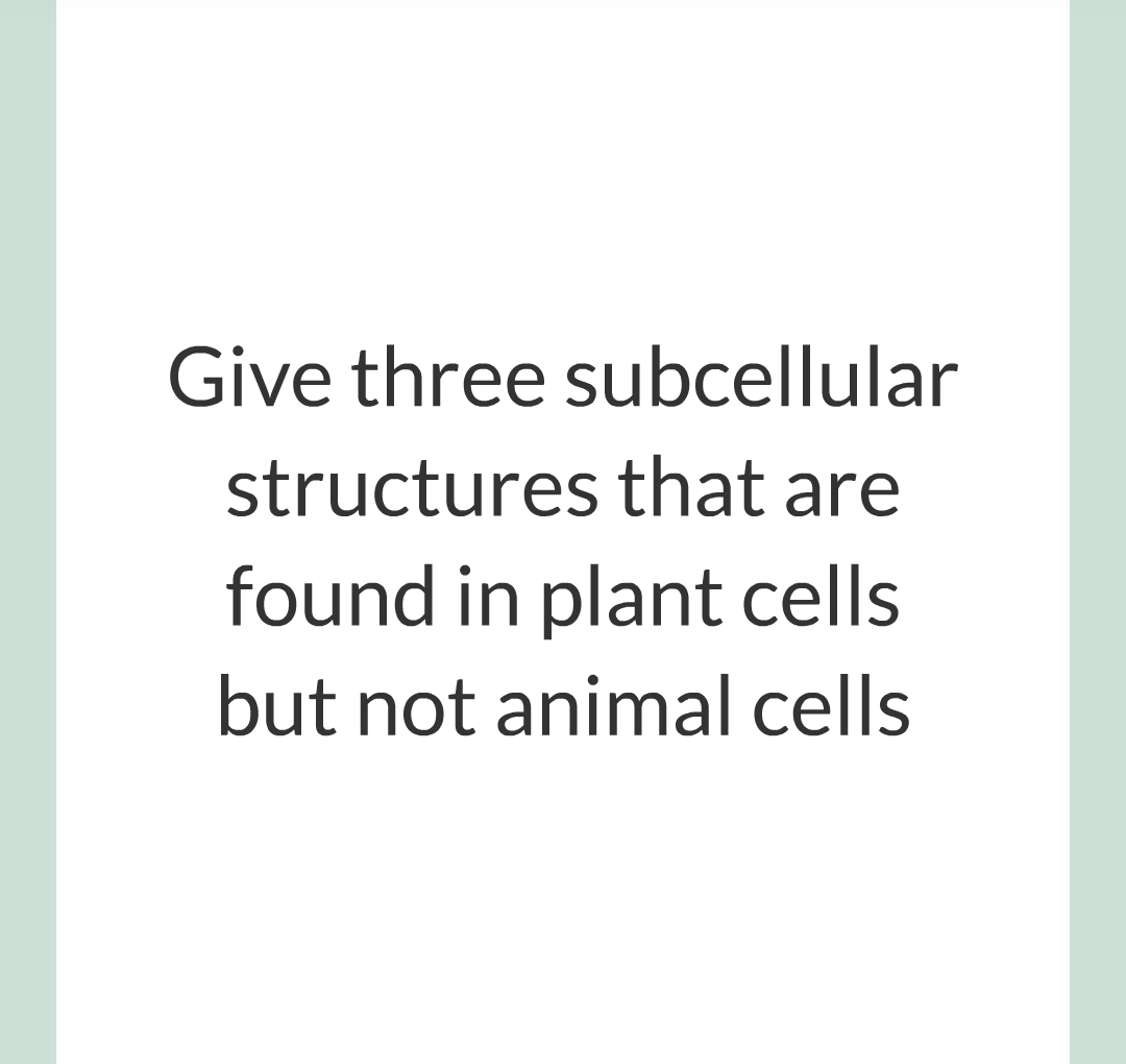 ../../../Biology/Biology Flashcards/0610 MC Questions from Key Cards/1 - Cell Biology/2 - Cell Structures/03.png