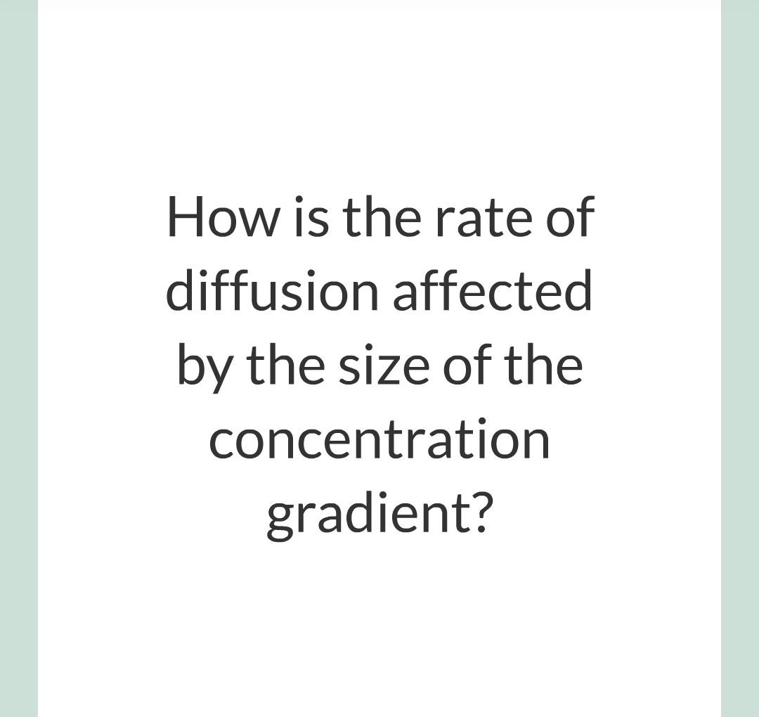 ../../../Biology/Biology Flashcards/0610 MC Questions from Key Cards/1 - Cell Biology/5 - Diffusion, Osmosis and Active Transport/05.png