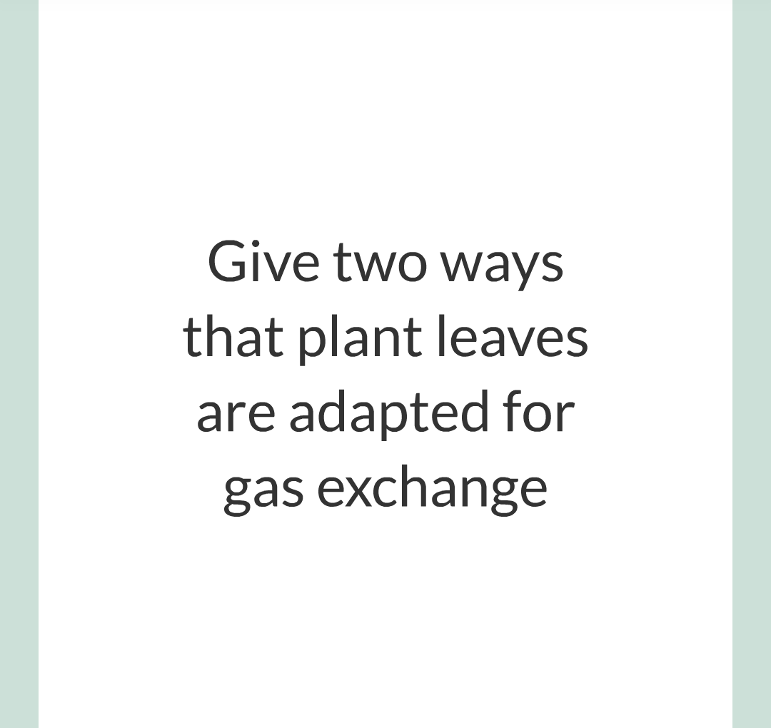 ../../../Biology/Biology Flashcards/0610 MC Questions from Key Cards/1 - Cell Biology/6 - Exchanging Substances/15.png
