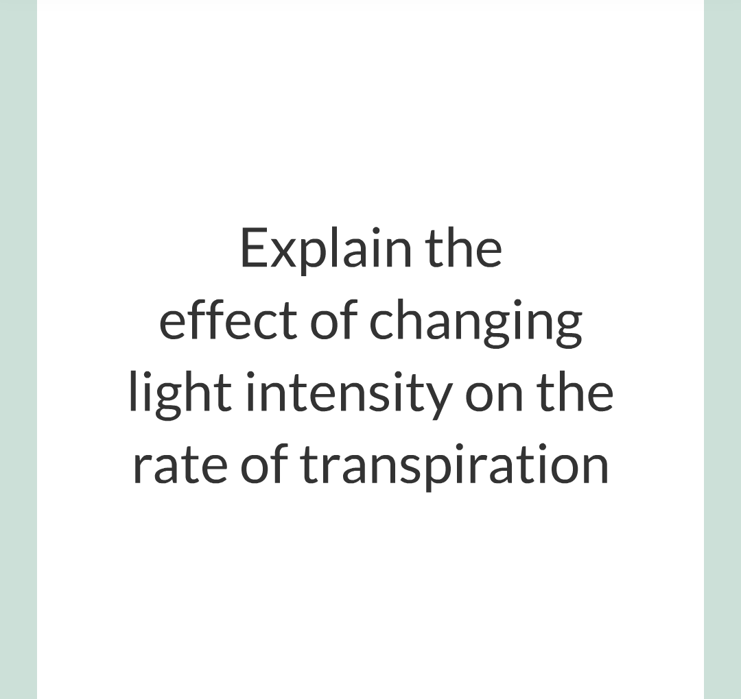 ../../../Biology/Biology Flashcards/0610 MC Questions from Key Cards/2 - Organization/12 - Transpiration and Translocation/11.png
