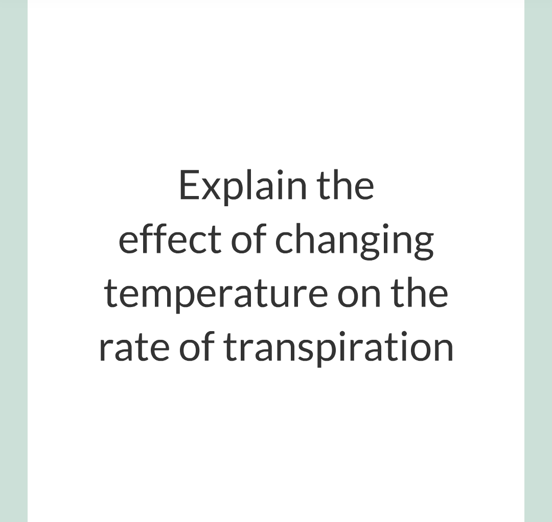 ../../../Biology/Biology Flashcards/0610 MC Questions from Key Cards/2 - Organization/12 - Transpiration and Translocation/13.png