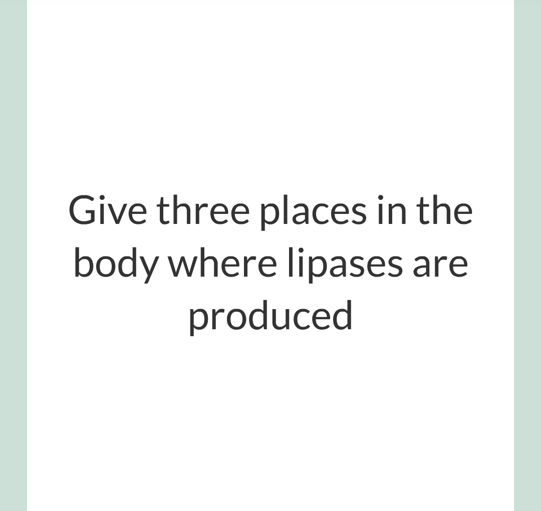 ../../../Biology/Biology Flashcards/0610 MC Questions from Key Cards/2 - Organization/3 - Digestion and Enzymes/17.png