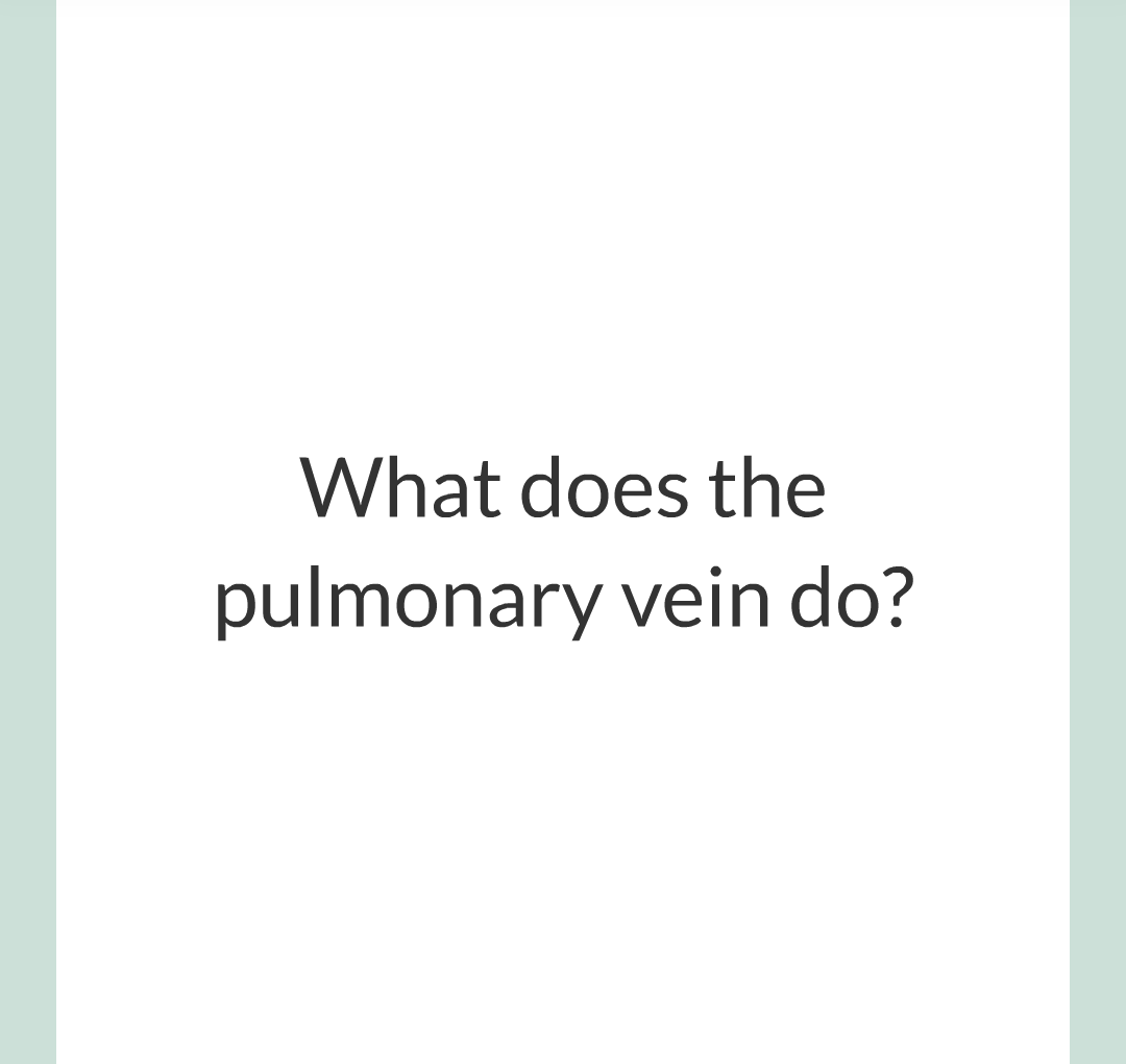 ../../../Biology/Biology Flashcards/0610 MC Questions from Key Cards/2 - Organization/5 - The Lungs and Heart/15.png
