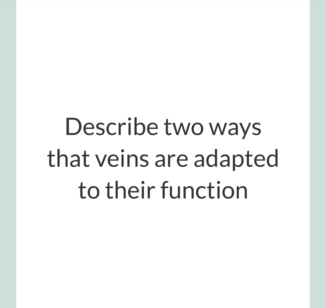 ../../../Biology/Biology Flashcards/0610 MC Questions from Key Cards/2 - Organization/6 - Blood Vessels and Blood/13.png