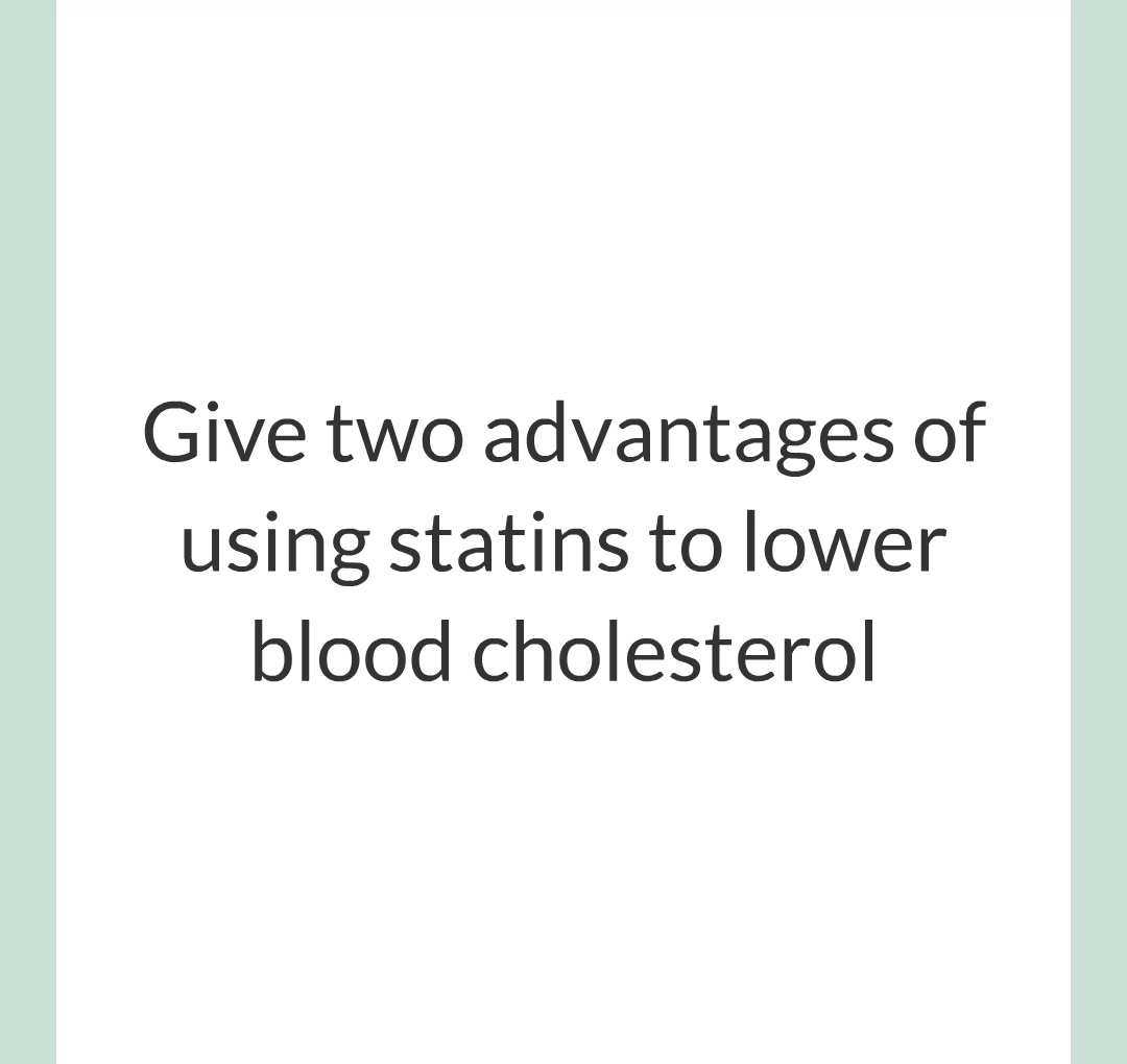 ../../../Biology/Biology Flashcards/0610 MC Questions from Key Cards/2 - Organization/7 - Treating Cardiovascular Disease/11.png