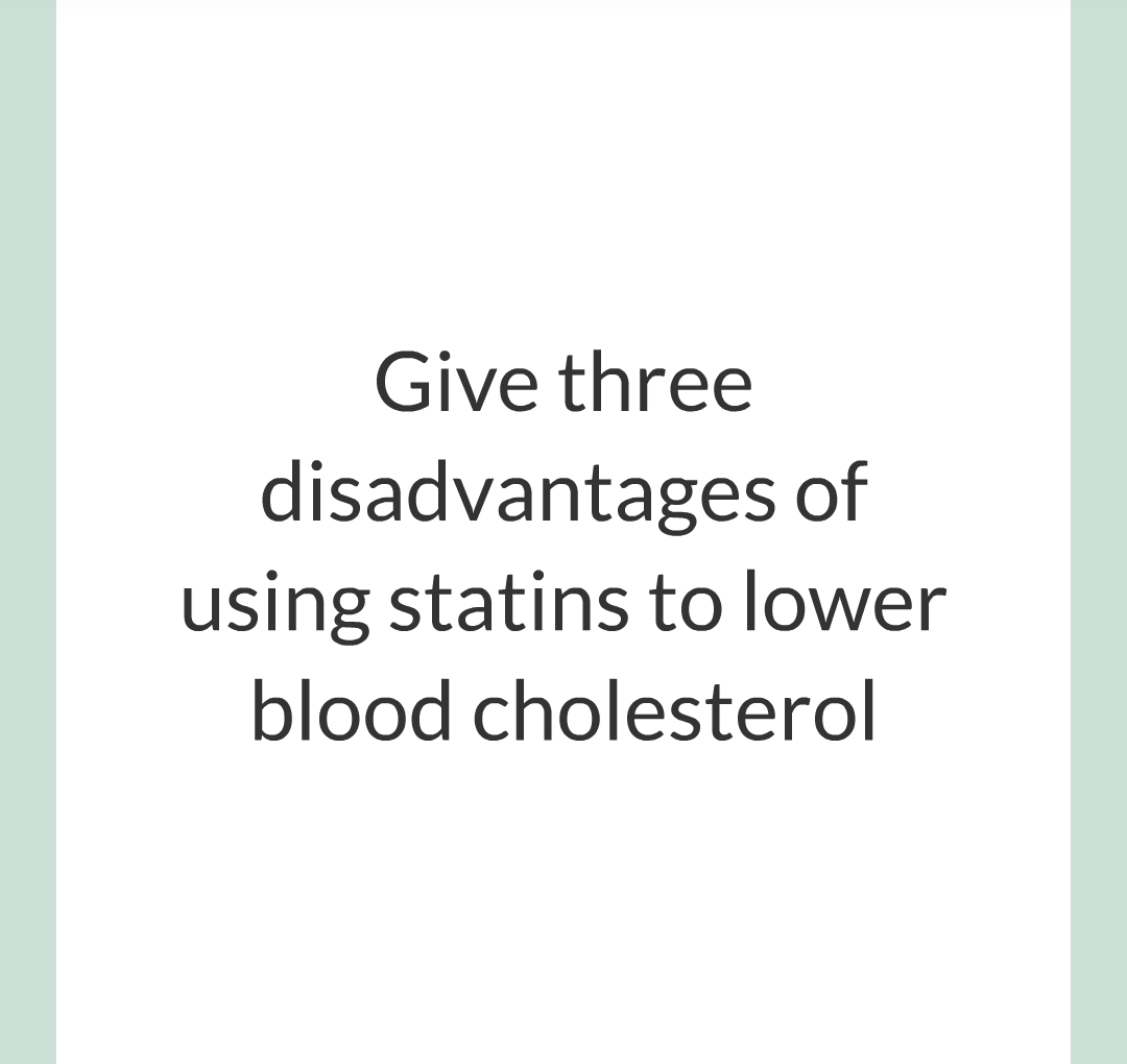 ../../../Biology/Biology Flashcards/0610 MC Questions from Key Cards/2 - Organization/7 - Treating Cardiovascular Disease/13.png