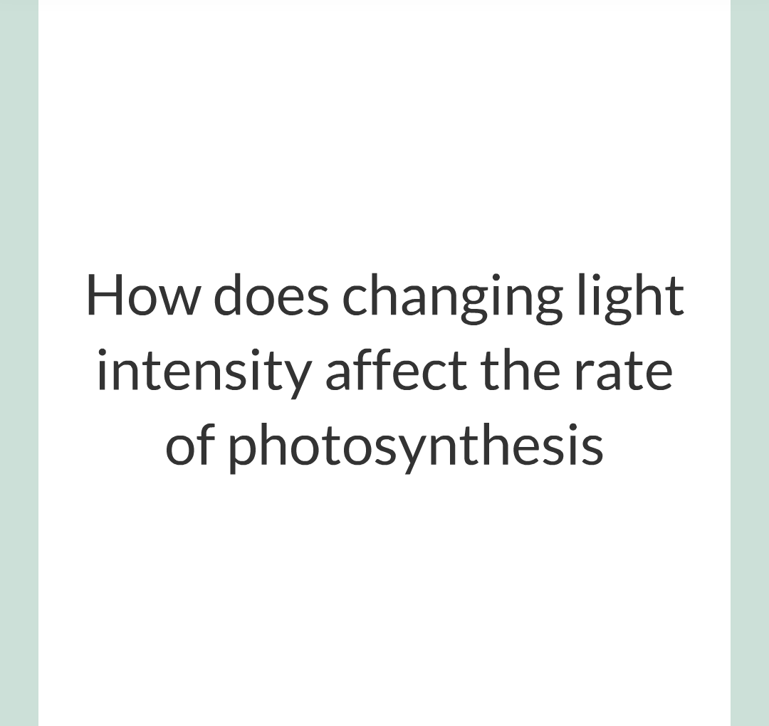 ../../../Biology/Biology Flashcards/0610 MC Questions from Key Cards/3 - Bioenergetics/2 - Rate of Photosynthesis/005.png