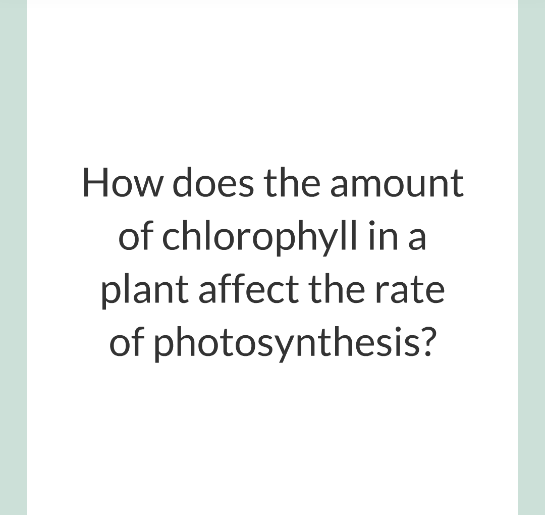 ../../../Biology/Biology Flashcards/0610 MC Questions from Key Cards/3 - Bioenergetics/2 - Rate of Photosynthesis/011.png