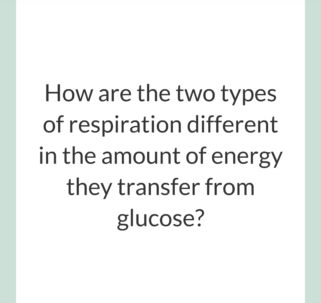 ../../../Biology/Biology Flashcards/0610 MC Questions from Key Cards/3 - Bioenergetics/3 - Respiration/021.png