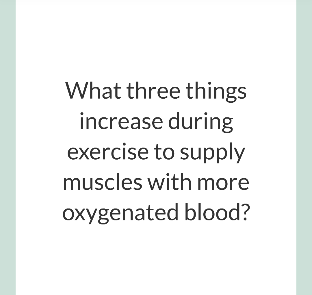 ../../../Biology/Biology Flashcards/0610 MC Questions from Key Cards/3 - Bioenergetics/4 - Responses to Exercise/003.png